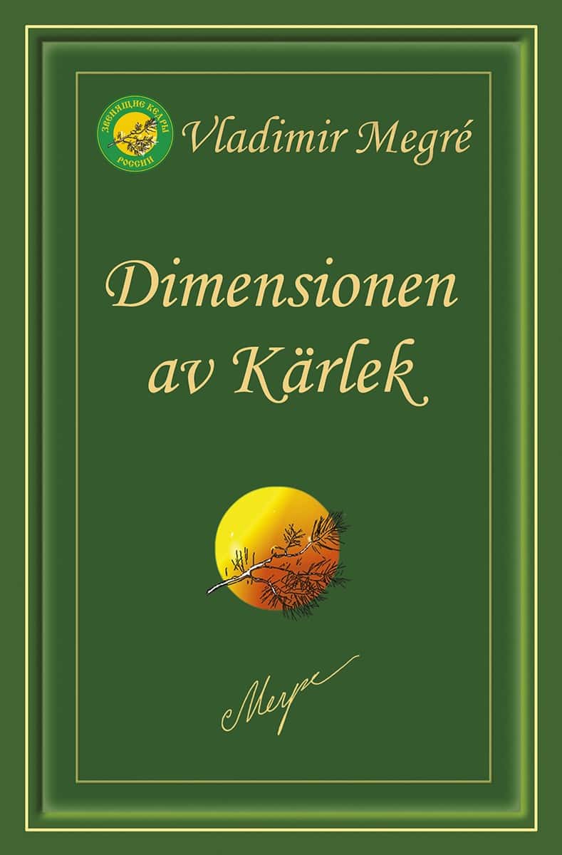 Vladimir Megré : Dimensionen av kärlek