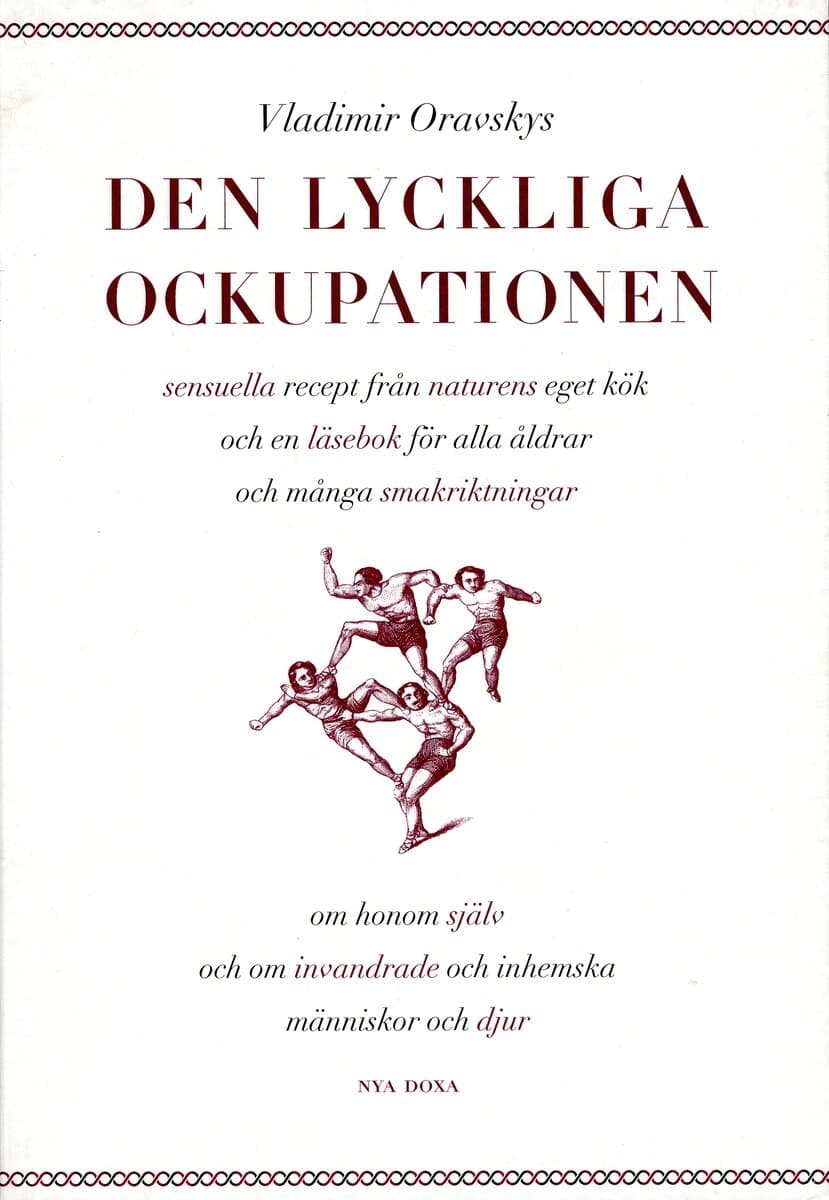 Vladimir Oravsky : Den lyckliga ockupationen