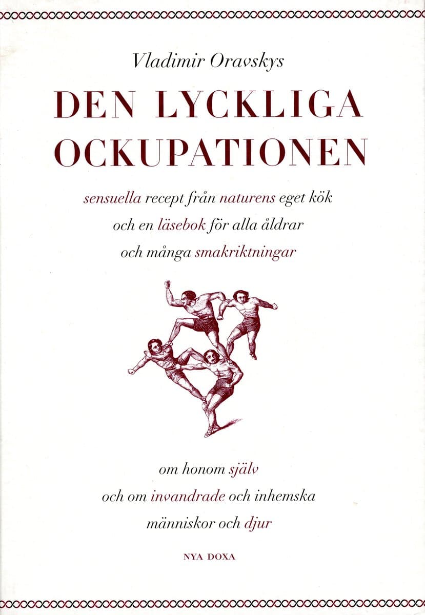 Vladimir Oravsky : Den lyckliga ockupationen