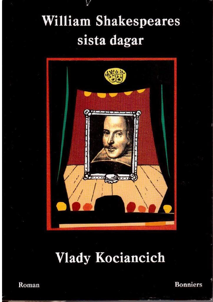 Vlady Kociancich : William Shakespeares sista dagar