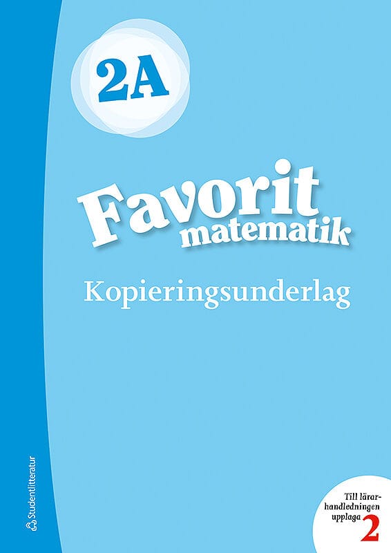 Voima, Juha ; Haapaniemi, Sirpa ; Vehmas, Päivi ; Tikkanen, Arto ; Mörsky, Sirpa ; Asikainen, Katariina : Favorit matematik 2A Kopieringsunderlag