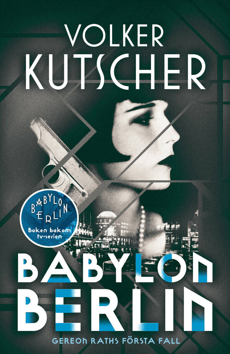 Volker Kutscher : Babylon Berlin