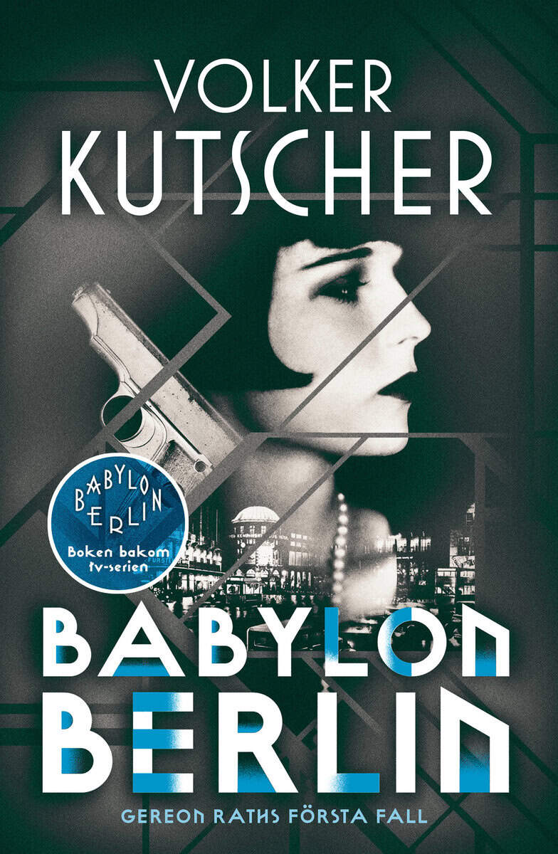 Volker Kutscher : Babylon Berlin
