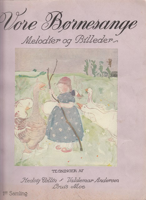 Vore Börnesange, Melodier og Billeder. 1ste samling