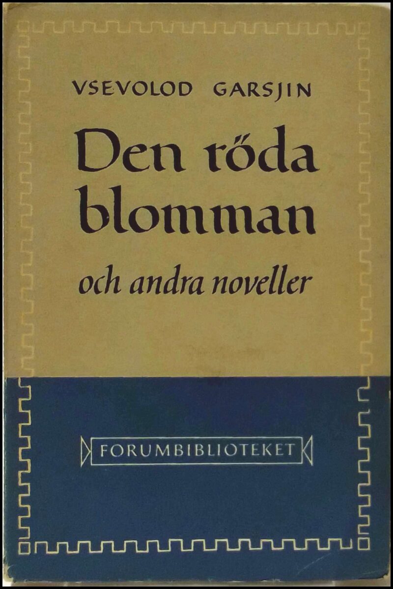 Vsevolod Garsjin : Den röda blomman