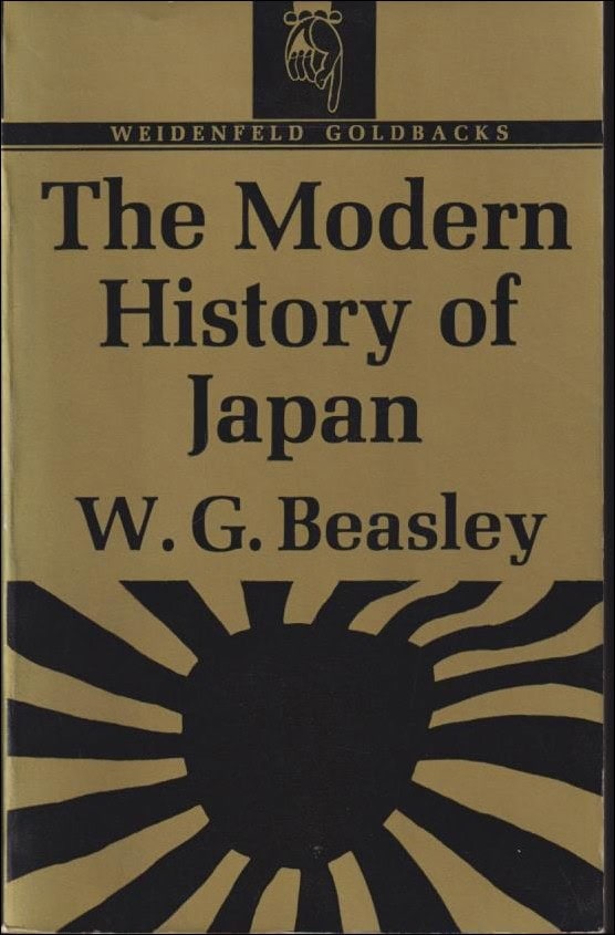W. G. Beasley : The modern history of Japan