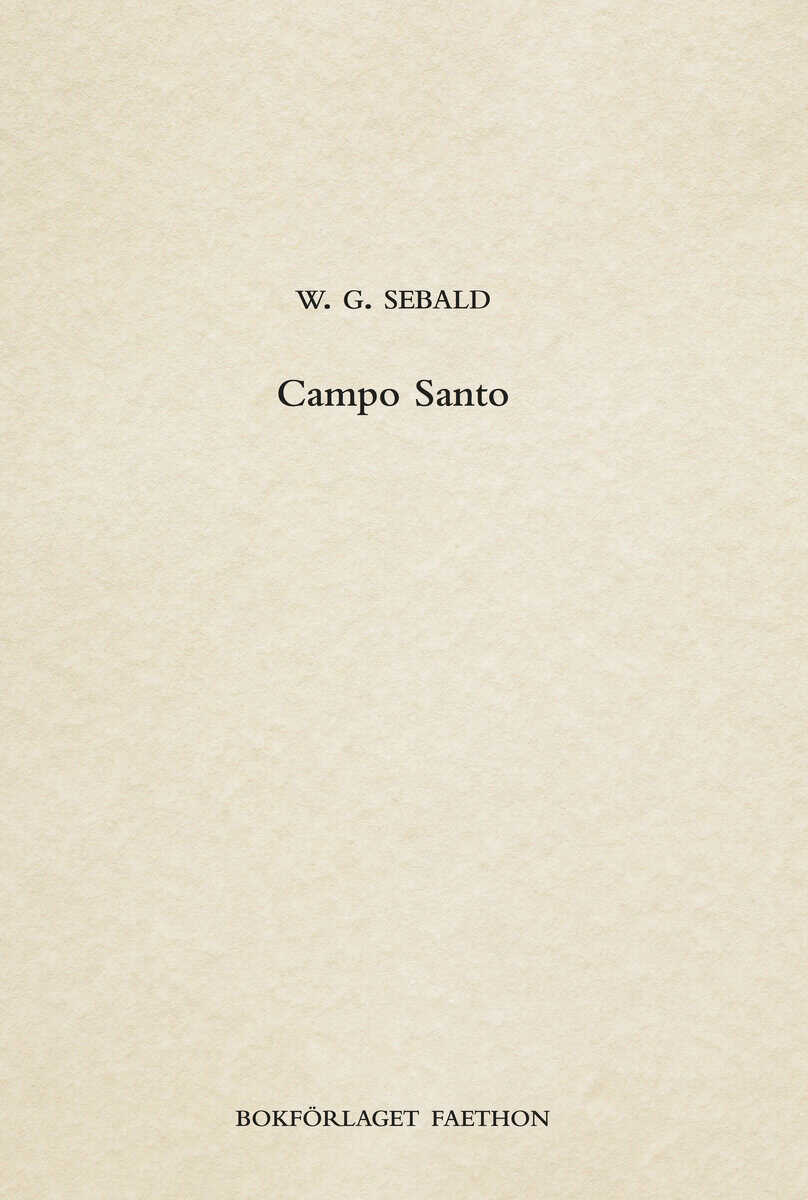 W. G. Sebald : Campo Santo