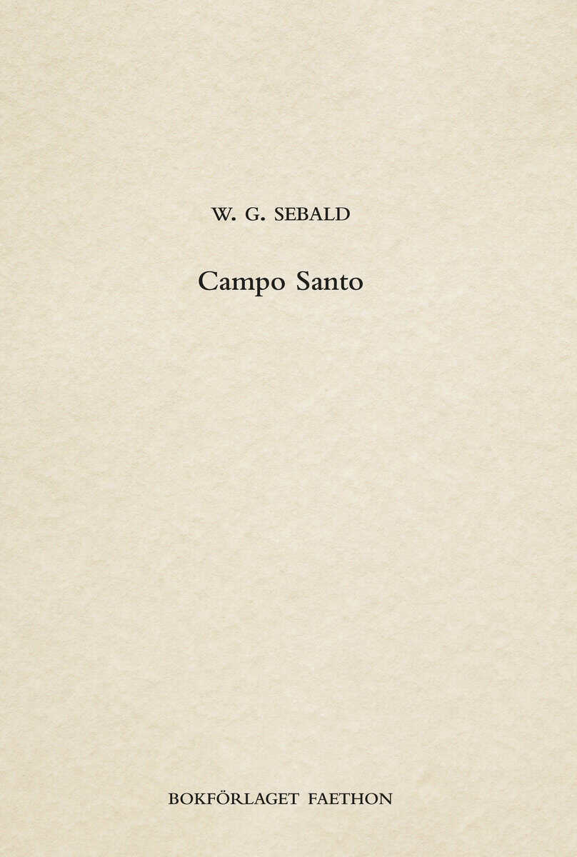 W. G. Sebald : Campo Santo