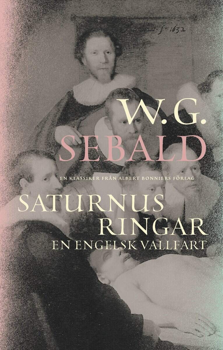 W. G. Sebald : Saturnus ringar : en engelsk vallfart
