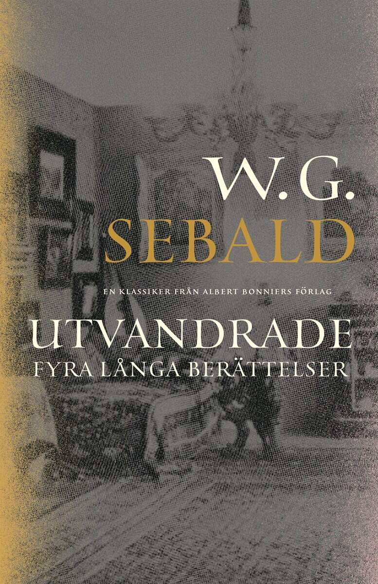 W. G. Sebald : Utvandrade : fyra långa berättelser