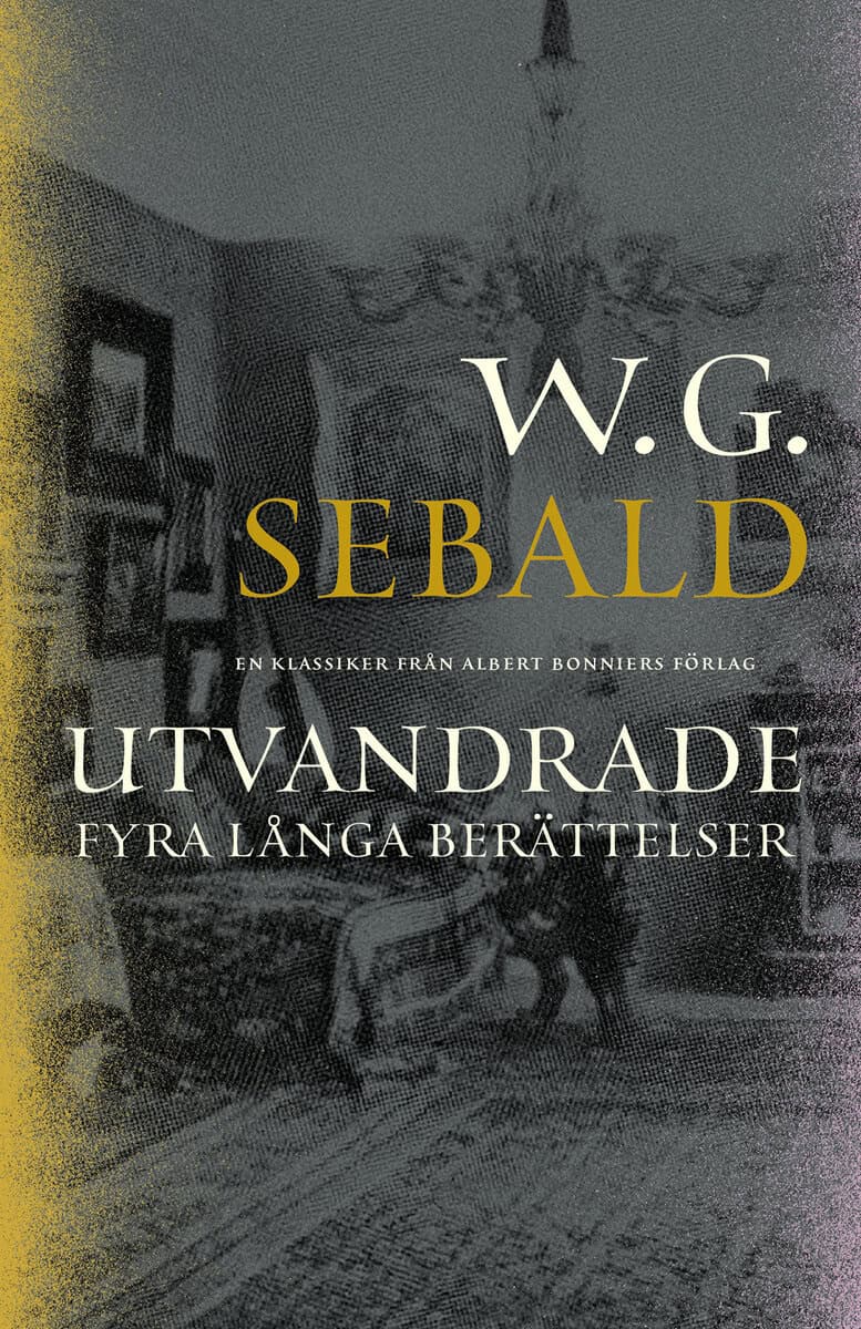 W. G. Sebald : Utvandrade : fyra långa berättelser