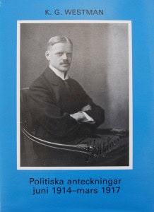 W. M. Carlgren : Politiska anteckningar juni 1914-mars 1917