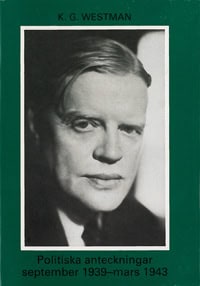 W. M. Carlgren : Politiska anteckningar september 1939-mars 1943