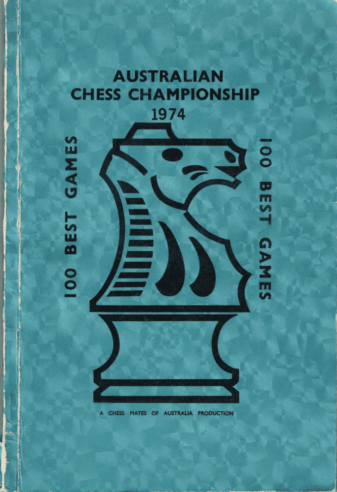 W. MacLean : Australian Chess Championship 1974 100 best games