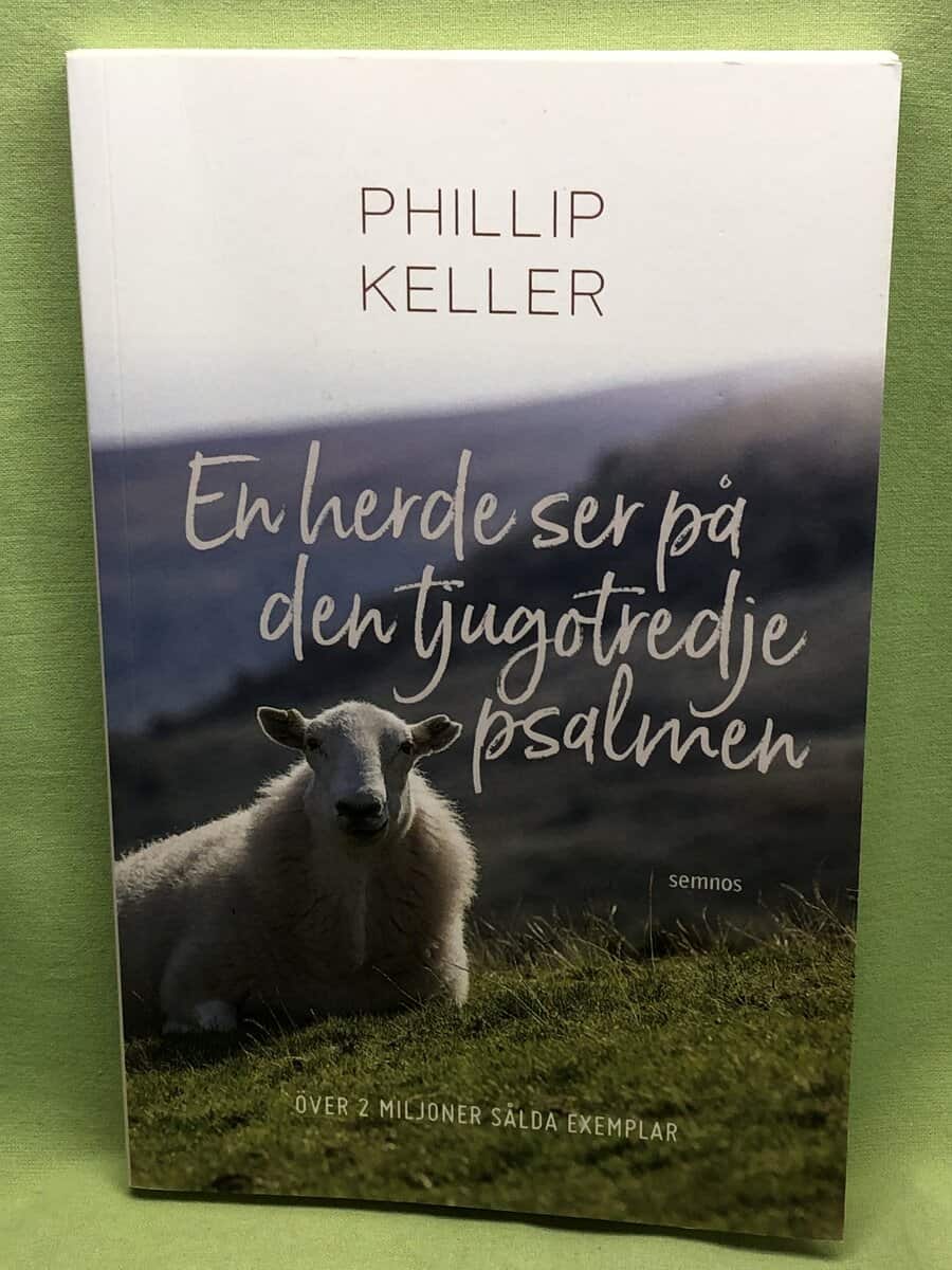 W. Phillip Keller : En herde ser på den tjugotredje psalmen