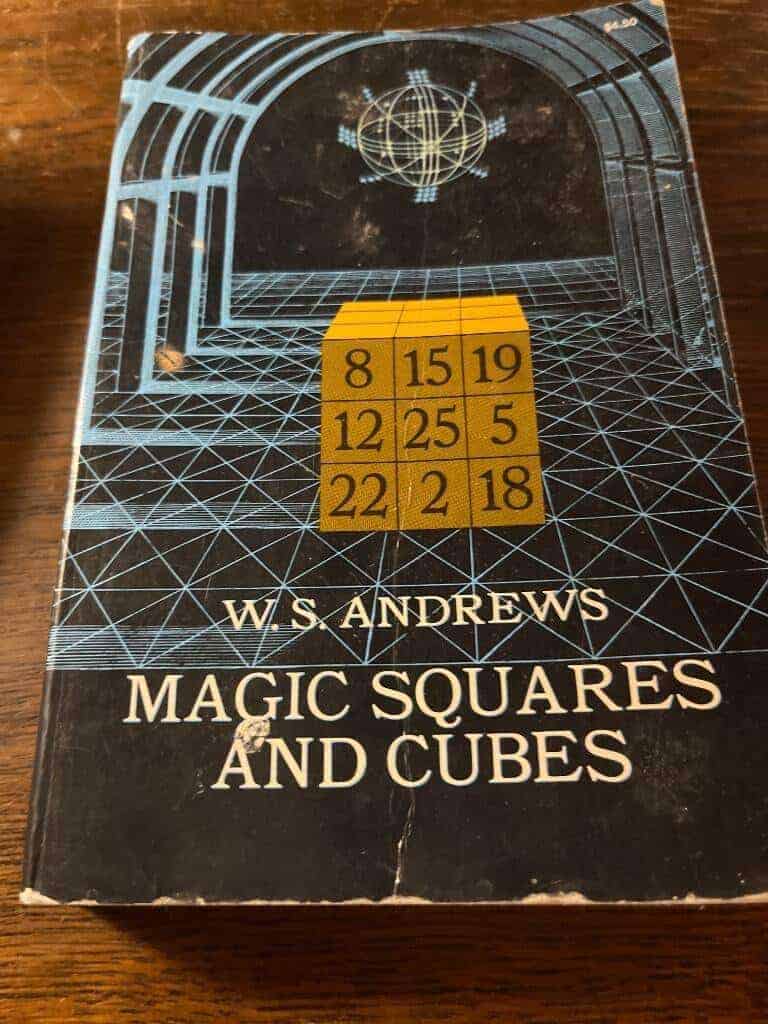 W. S. Andrews : Magic squares and cubes