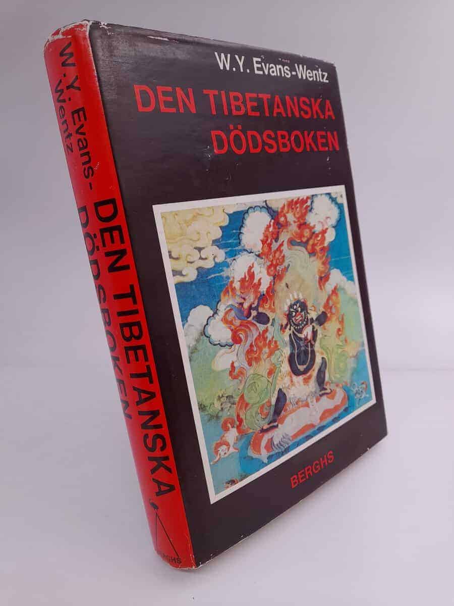 W. Y. Evans-Wentz : Den tibetanska dödsboken eller Upplevelserna efter döden på Bardo-planet enligt lama Kazi Dawa-Samdups återgivning