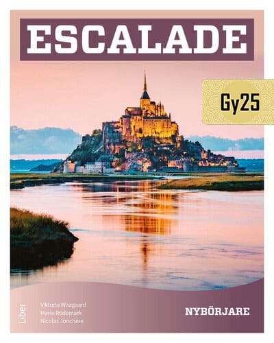 Waagaard, Viktoria ; Rödemark, Marie ; Jonchère, Nicolas : Escalade Nybörjare