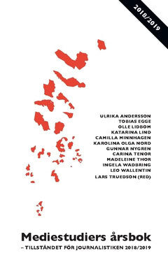 Wadbring, Ingela ; Wallentin, Leo ; Tenor, Carina ; Thor, Madeleine ; Nord, Karolina Olga ; Nygren, Gunnar ; Minnhagen, Camilla ; Lind, Katarina ; Lidbom, Olle ; Egge, Tobias ; Andersson, Ulrika : Mediestudiers årsbok