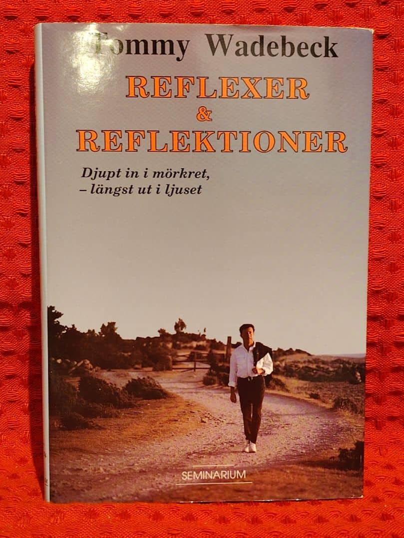 Wadebeck, Tommy, 1941- : Reflexer & reflektioner