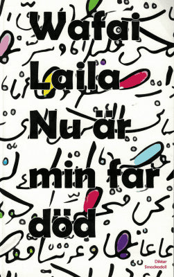 Wafai Laila : Nu är min far död