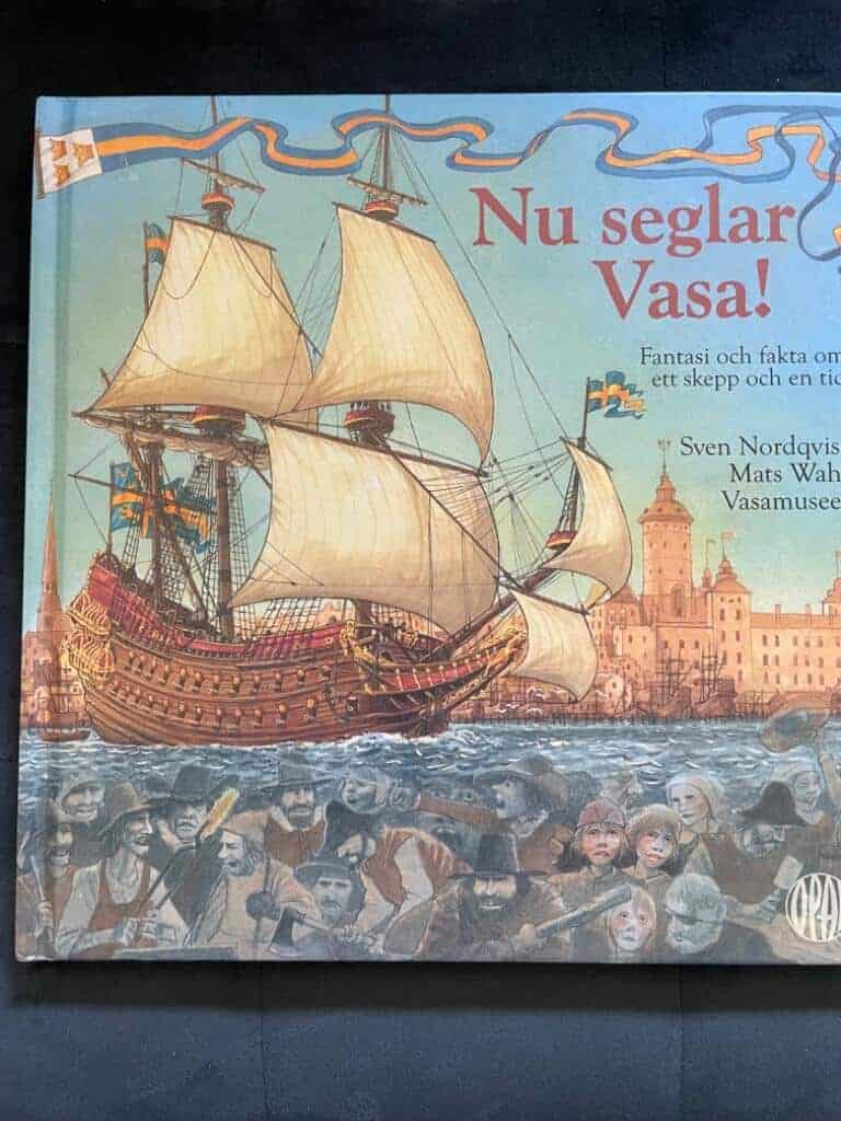 Wahl, Mats ; Nordqvist, Sven : Nu seglar Vasa