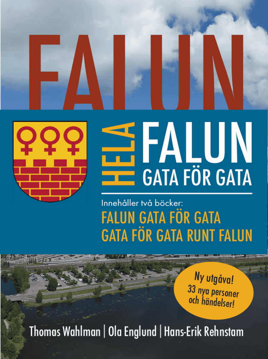 Wahlman, Thomas ; Englund, Ola ; Rehnstam, Hans-Erik : Hela Falun gata för gata (bokpaket)