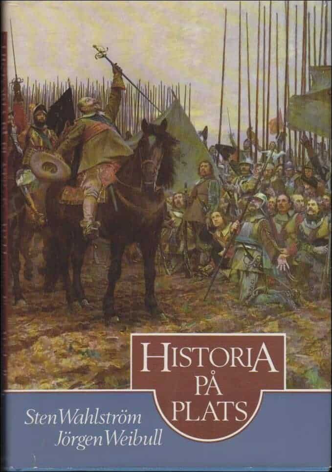 Wahlström, Sten ; Weibull, Jörgen : Historia på plats