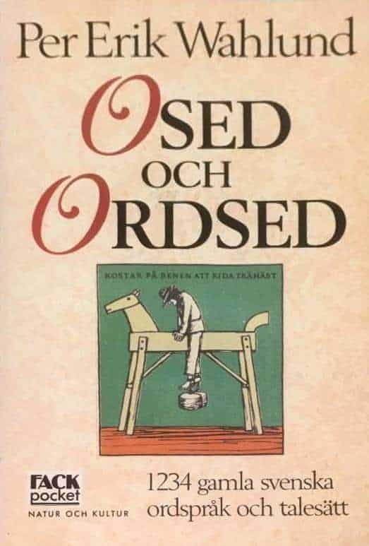 Wahlund, Per Erik ; Grubbe, Christofer Larsson, ca 1593-1681 : Osed och ordsed