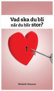 Waileth Persson : Vad ska du bli när du blir stor
