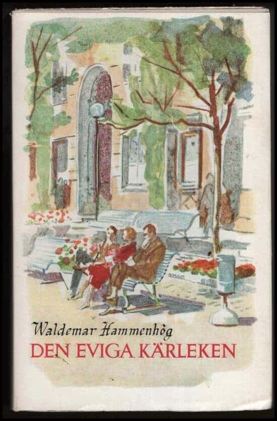 Waldemar Hammenhög : Den eviga kärleken