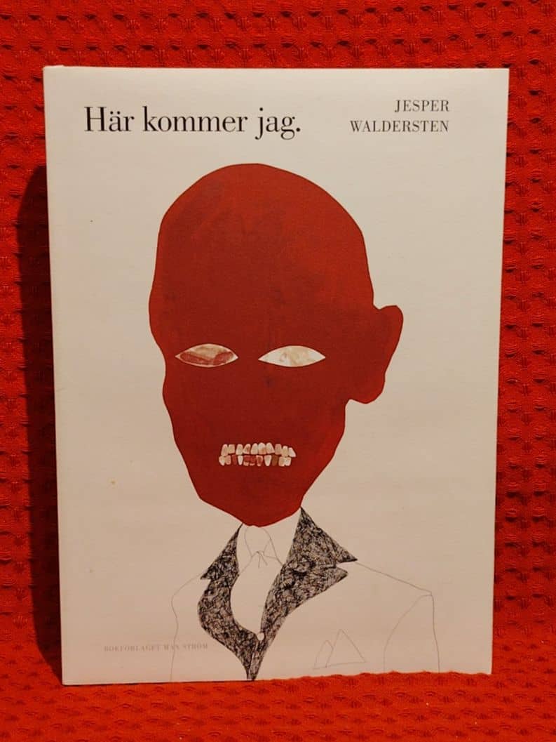 Waldersten, Jesper, 1969- : Här kommer jag