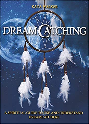 Walker Kaya : DreamCatching