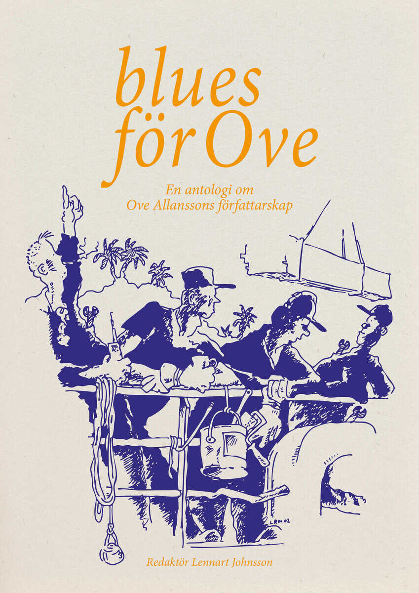 Wällhed, Anders ; Edenstjärna, Britt ; Abrahamsson, Thomas ; Hallberg, Mats ; Mann, Karin ; Rosvall, Guy ; Johnsson, Lennart : Blues för Ove