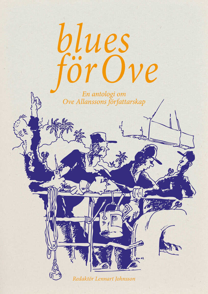 Wällhed, Anders ; Edenstjärna, Britt ; Abrahamsson, Thomas ; Hallberg, Mats ; Mann, Karin ; Rosvall, Guy ; Johnsson, Lennart : Blues för Ove