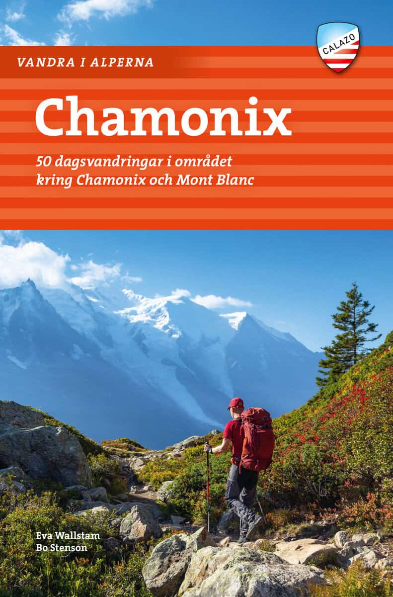 Wallstam, Eva ; Stenson, Bo : Vandra i Alperna: Chamonix