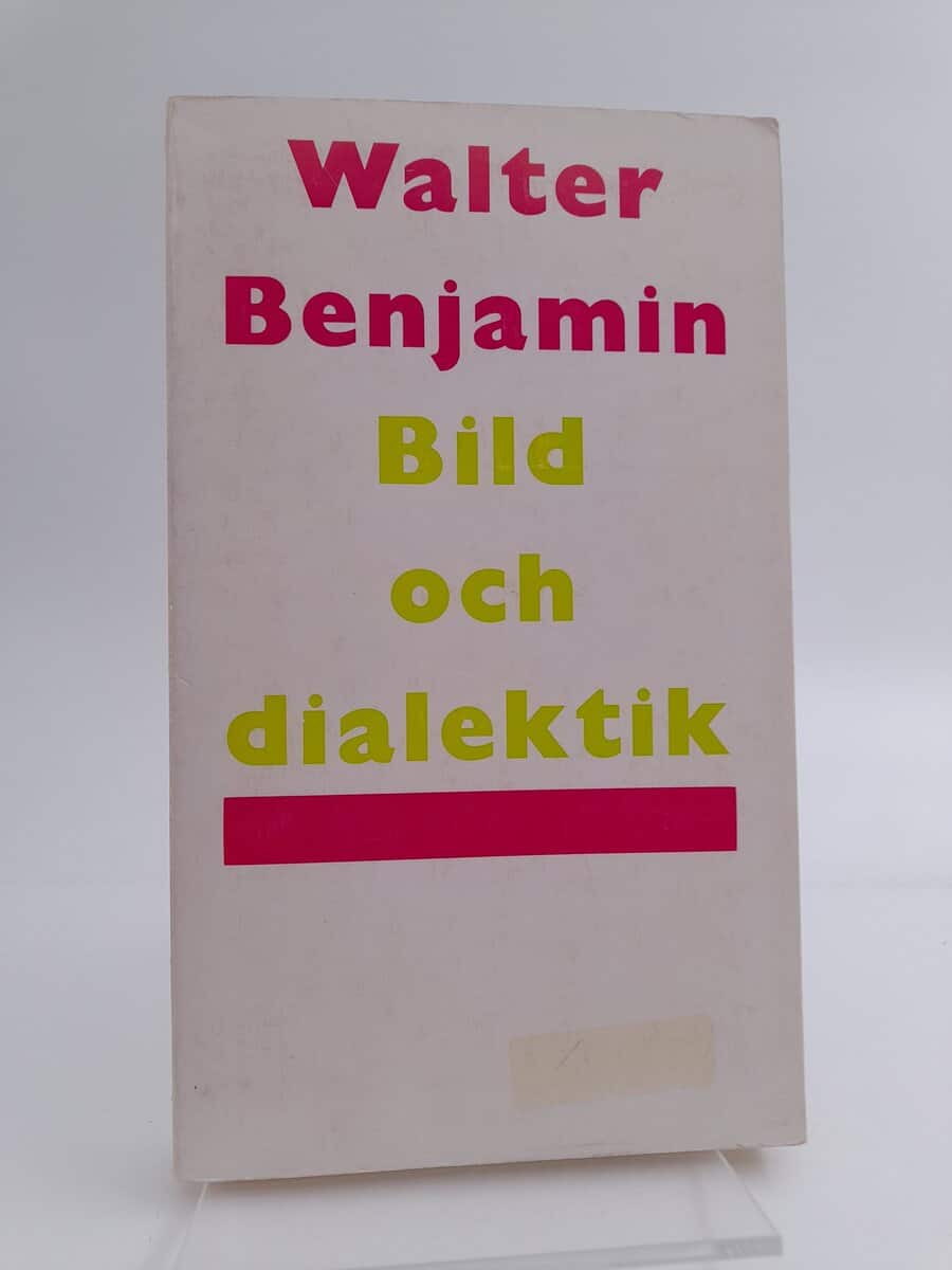 Walter Benjamin : Bild och dialektik