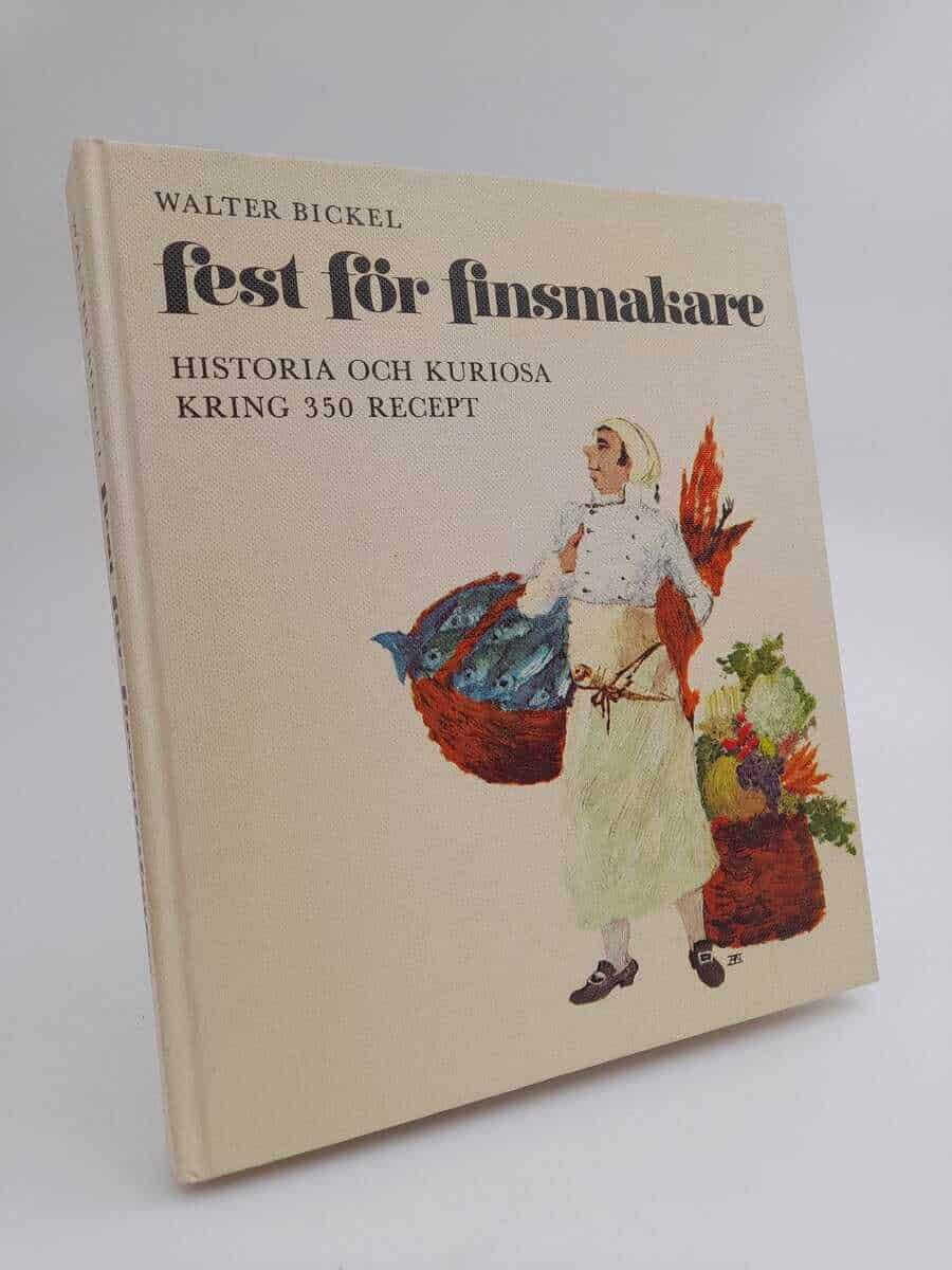 Walter Bickel : Fest för finsmakare