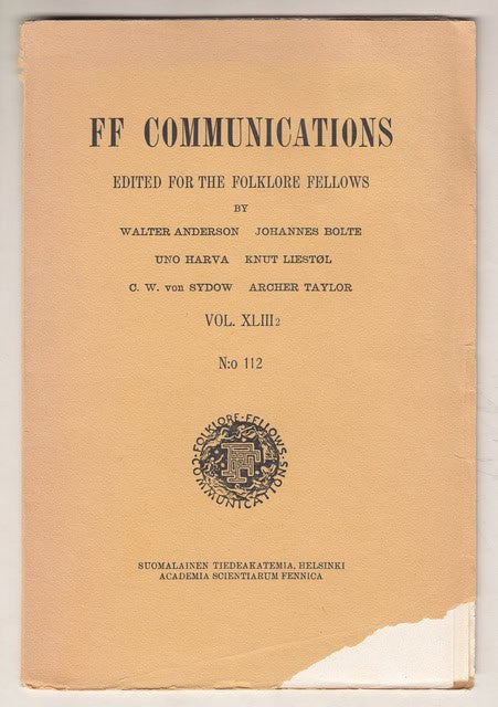 ANDERSON, WALTER BOLTE, JOHANNES HARVA, UNO LIESTØL, KNUT SYDOW, VON C.W TAYLOR, ARCHER. : FF Communications Edited for the folklore fellows Vol. XLIII (2) N:o 112, Dem andenken Kaarle Krohns Rede in der sitzung der finnischen akademie der wissenschaften am 16. maj 1934 von Uno Harva