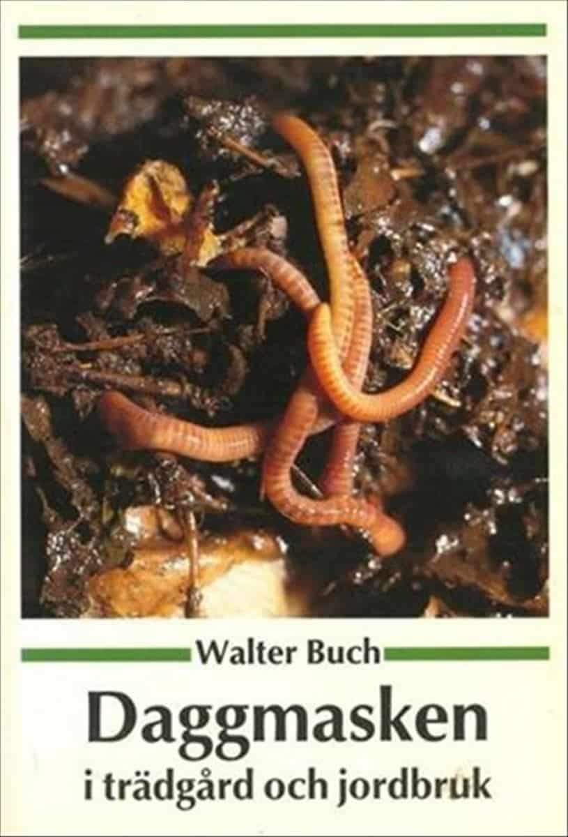 Walter Buch : Daggmasken i Trädgård och Jordbruk