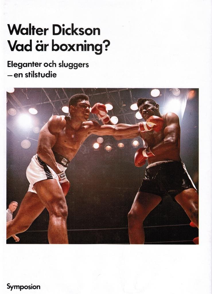 Walter Dickson : Vad är boxning? Eleganter och sluggers - en stilstudie