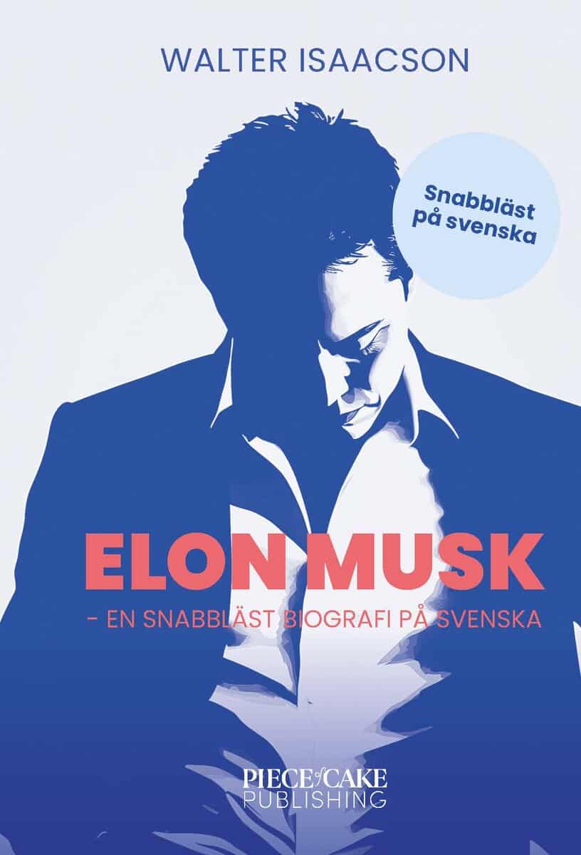 Walter Isaacson : Elon Musk : en snabbläst biografi på svenska