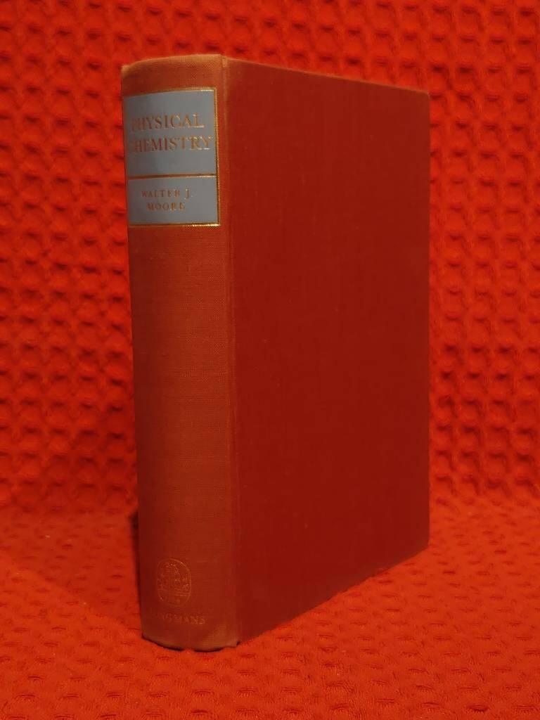 Walter J Moore : Physical Chemistry
