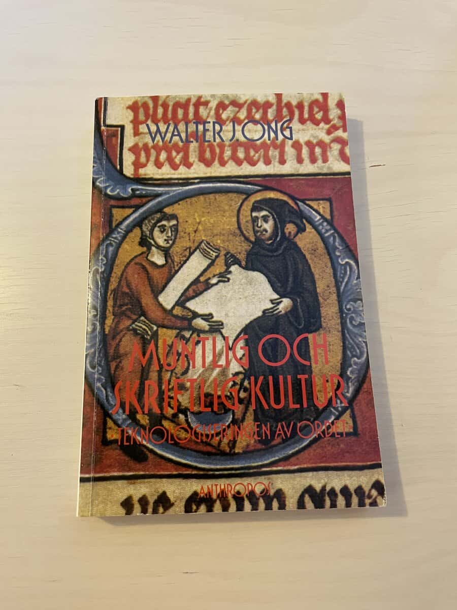 Walter J. Ong : Muntlig och skriftlig kultur teknologiseringen av ordet