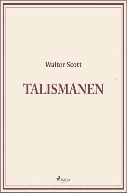 Walter Scott : Talismanen