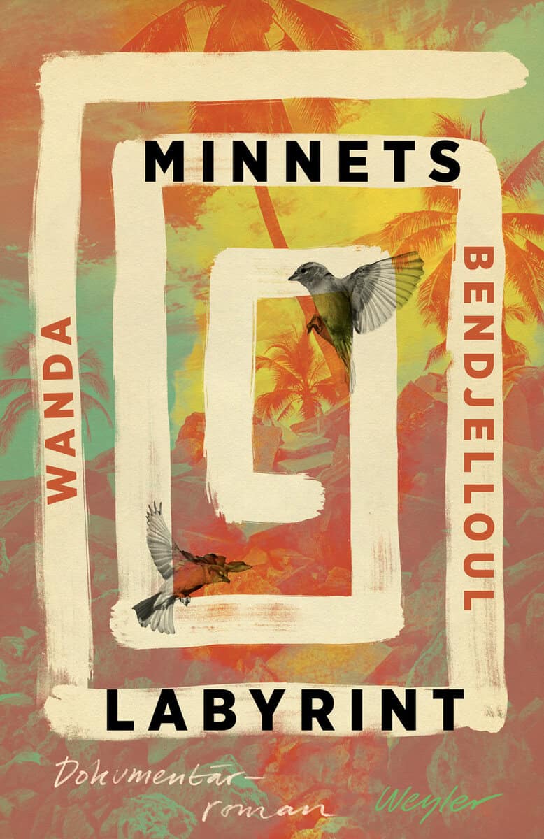 Wanda Bendjelloul : Minnets labyrint