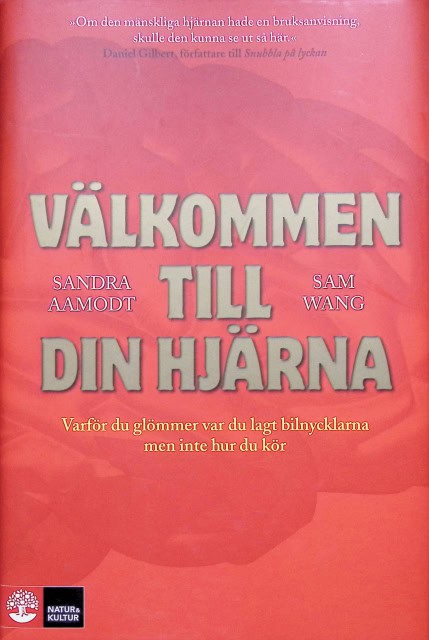 Wang Sam Aamodt Sandra : Välkommen till din hjärna