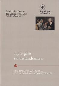 Wängberg, Hans-Åke ; Munukka, Jori ; Baheru, Haymanot : Hyresgästs skadeståndsansvar