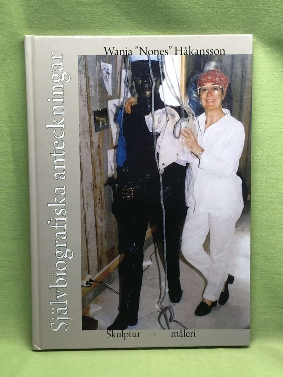 Wanja 'Nones' Håkansson : Självbiografiska anteckningar
