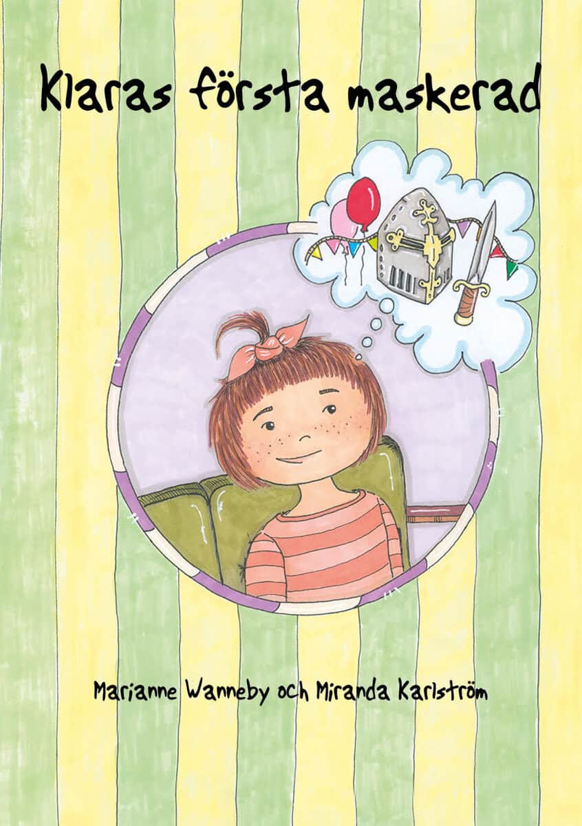 Wanneby, Marianne ; Karlström, Miranda : Klaras första maskerad